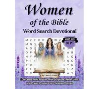 Women of the Bible Word Search Devotional: 100 Large Print Puzzles with Scripture, Reflections, and Prayer Prompts for Christian Women