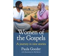 Women of the Gospels : A journey in nine stories