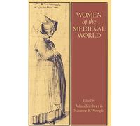 Women of the Medieval World: New Perspectives on the Past