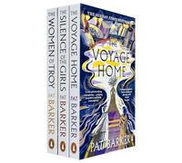 Women of Troy Series 3 Books Collection Set By Pat Barker (The Silence of the Girls, The Women of Troy & The Voyage Home)