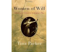 Women of Will: Following the Feminine in Shakespeare's Plays