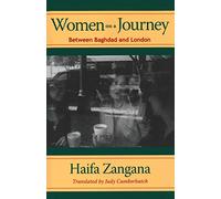 Women on a Journey: Between Baghdad and London (CMES Modern Middle East Literatures in Translation)