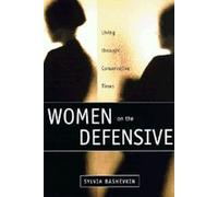 Women on the Defensive : Living through Conservative Times
