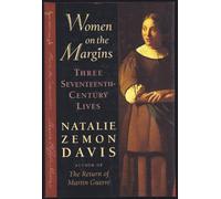 Women on the Margins - Three Seventeenth- Century Lives