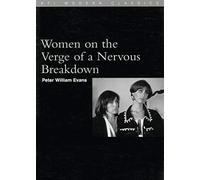 Women on the Verge of a Nervous Breakdown: (Mujeres Al Borde De UN Ataque De Nervios) (BFI Film Classics)