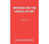 Women on the Verge of HRT (Acting Edition S.)