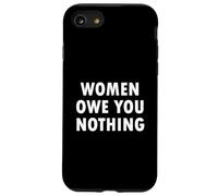 Women Owe You Nothing Feminism Equality Case for iPhone SE (2020) / 7/8
