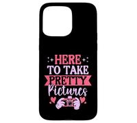 Women Photographer here to take pretty pictures girls camera Case for iPhone 15 Pro Max