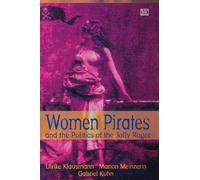 Women Pirates and the Politics of the Jolly Roger