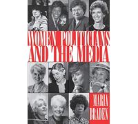 Women Politicians and the Media