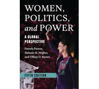 Women, Politics, and Power: A Global Perspective