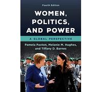 Women, Politics, and Power: A Global Perspective, Fourth Edition