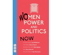 Women, Power and Politics: Then : Four plays