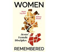 Women Remembered: Jesus' Female Disciples