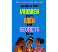Women Rent Men and Secrets Here : The engaging, thought-provoking novel from the bestselling author of NEARLY ALL THE MEN IN LAGOS ARE MAD