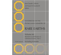Women’s Contribution to F-element Science Part 2: Volume 66 (Handbook on the Physics and Chemistry of Rare Earths, Volume 66)