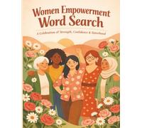 Women’s Empowerment Word Search: Easy-to-read 8.5 X 11, Inspiring Puzzle Book Focused on Confidence, Strength, and Personal Growth