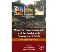 Women’s Entrepreneurship and the Sustainable Development Goals : An Opportunity Nexus