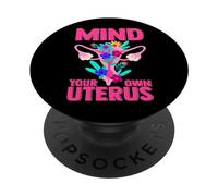 Women’s Health Mind Your Own Uterus Pro Choice PopSockets Adhesive PopGrip
