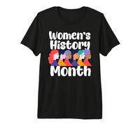 Women’s History Month Celebrating Diverse Women Premium T-Shirt