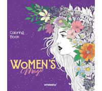Women’s Magic. Colouring Book (Colouring Books for Adults)