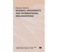 Women’s Movements and International Organizations (International Political Economy Series)