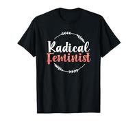 Women’s Rights Feminism Radical Feminist T-Shirt