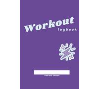Women’s Workout Logbook: Fitness Journal for Tracking Workouts, Sets, Reps, and Progress with Daily Motivation: 120 Pages of Structured Training Logs ... Build Strength, Discipline, and Consistency