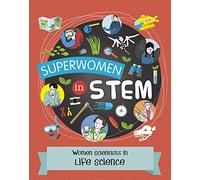 Women Scientists in Life Science (Superwomen in STEM)