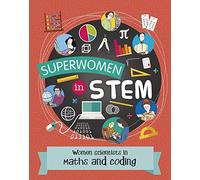 Women Scientists in Maths and Coding (Superwomen in STEM)