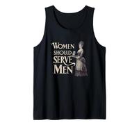 Women Should Serve Men Funny Feminist Tank Top