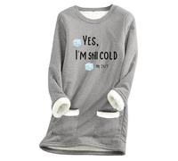 Women Sweatshirt,Women'S Long Sleeved Round Neck Fleece Pocket Yes I M Still Old Printed Pullover Sweatshirt Thick Warm Shirt Winter Top