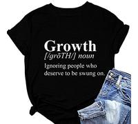 Women T-Shirts Growth Ignoring People Who Deserve to Be Swung on Tees Tops Summer Harajuku Blouses Shirts (Black,L,L)