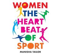 Women: The Heartbeat of Sport