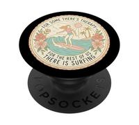Women Theres Therapy For The Rest There Is Surfing Girl Cute PopSockets Adhesive PopGrip