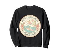 Women Theres Therapy For The Rest There Is Surfing Girl Cute Sweatshirt