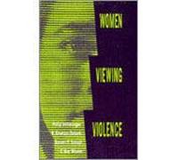 Women Viewing Violence