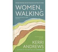 Women, Walking : Contemporary voices on nature and belonging