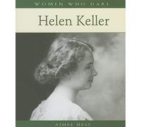 Women Who Dare Helen Keller