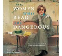 Women Who Read Are Dangerous