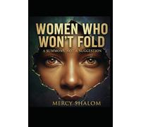 Women Who Won't Fold