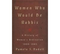 Women Who Would Be Rab History of Women's Ordination 1889-1985