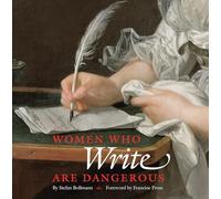Women Who Write Are Dangerous