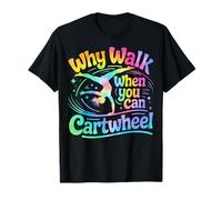 Women Why Walk When You Can Cartwheel Kids Gymnast Gymnastic T-Shirt