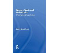 Women, Work, and Globalization: Challenges and Opportunities
