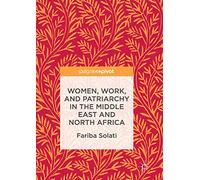 Women, Work, and Patriarchy in the Middle East and North Africa