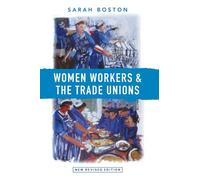 Women Workers and the Trade Unions