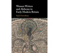 Women Writers and Alchemy in Early Modern Britain