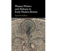 Women Writers and Alchemy in Early Modern Britain