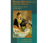 Women Writers in the United States: A Timeline of Literary, Cultural, and Social